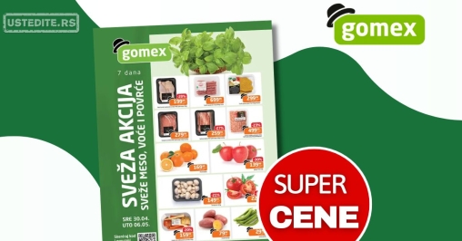 Gomex SVEŽA AKCIJA 30.4-6.5.2025.