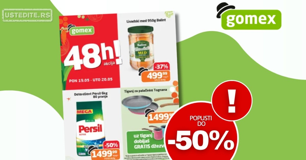 Gomex PONEDELJAK I UTORAK 19-20.5.2025.