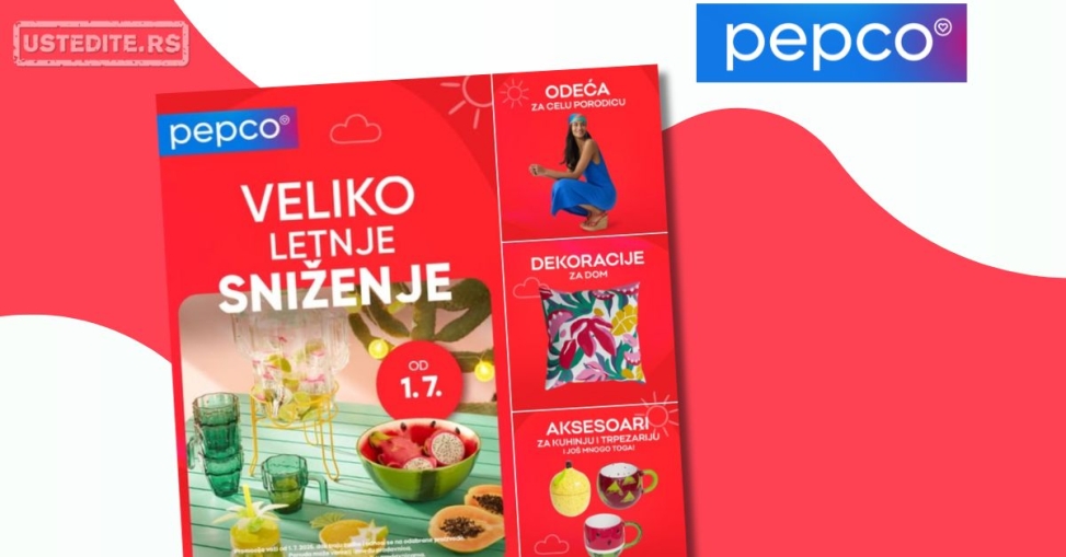 Pepco VELIKO SNIŽENJE 1.7.2025. do isteka zaliha