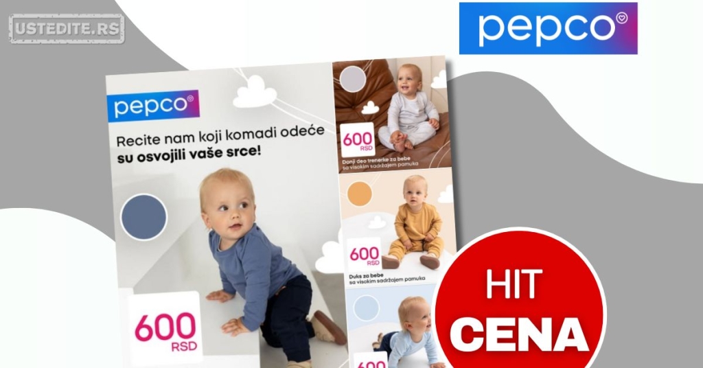Pepco ODEĆA ZA BEBE avgust 2025.