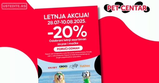 Pet centar LETNJA AKCIJA 28.7-10.8.2025.