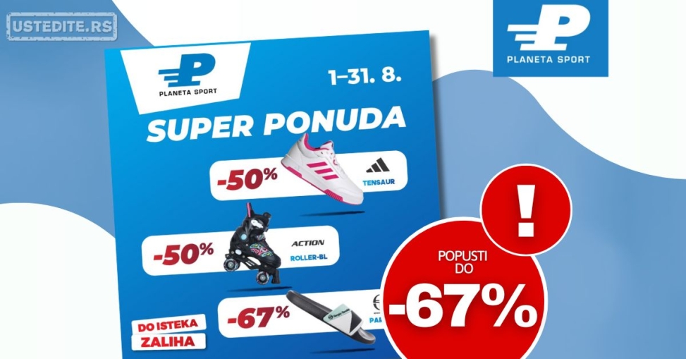 Planeta Sport SUPER PONUDA 1-31.8.2025.