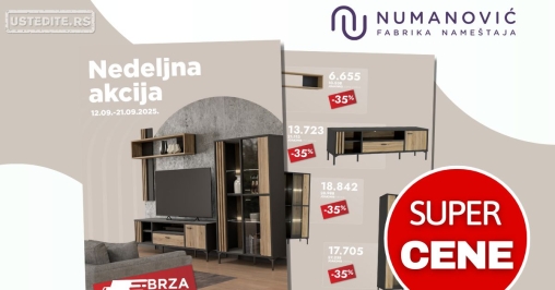 Numanović nameštaj NEDELJNA AKCIJA 12-21.9.2025.
