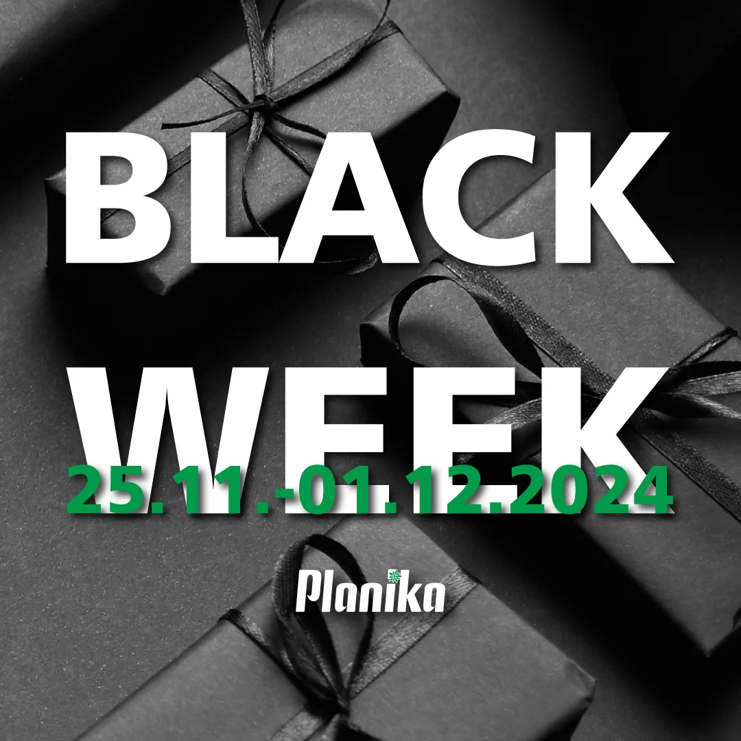 Planika BLACK FRIDAY 25.11-1.12.2024.