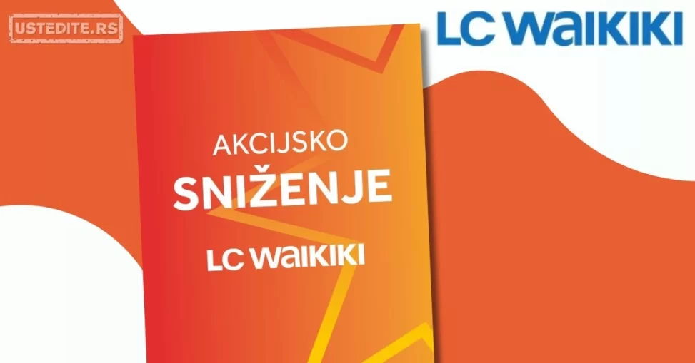 LC Waikiki AKCIJSKO SNIŽENJE novembar 2024.