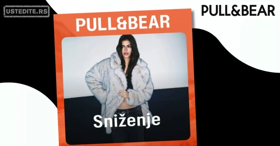 Pull&Bear SEZONSKA RASPRODAJA 25.12.2024-23.2.2025.