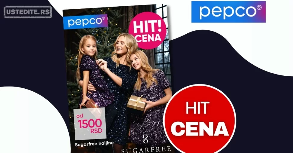 Pepco PRAZNIČNE HALJINE decembar 2024.