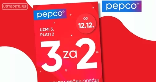 Pepco 3 ZA 2 PRAZNIČNA ODEĆA 12-23.12.2024.