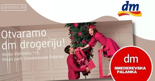 dm OTVARANJE DROGERIJE SMEDEREVSKA PALANKA 12-14.12.2024.