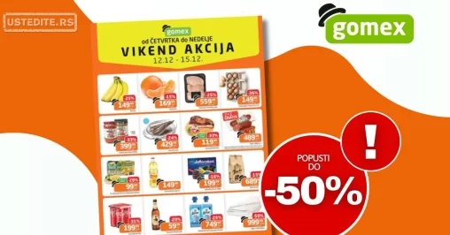 Gomex VIKEND AKCIJA 12-15.12.2024.