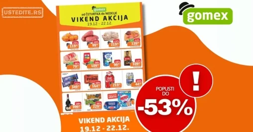 Gomex VIKEND AKCIJA 19-22.12.2024.