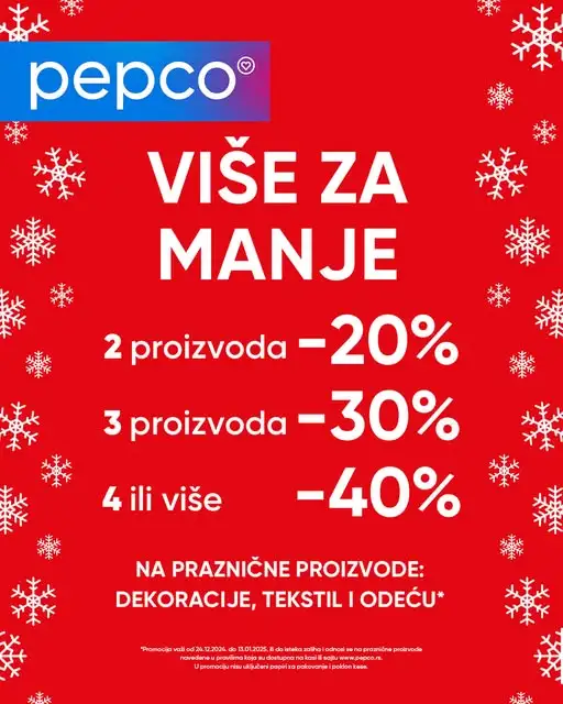 Pepco VIŠE ZA MANJE 24.12.2024-13.1.2025.
