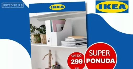 Ikea AKCIJA SVE DO 299 RSD januar 2025.