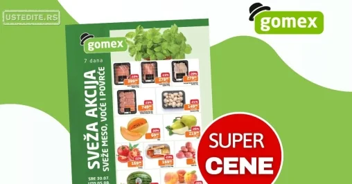 Gomex SVEŽA AKCIJA 30.7-5.8.2025.