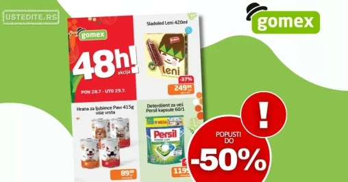 Gomex PONEDELJAK I UTORAK 28-29.7.2025.