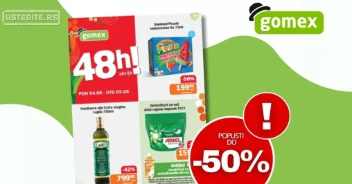 Gomex PONEDELJAK I UTORAK 4-5.8.2025.