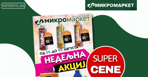 Mikromarket NEDELJNA AKCIJA 11-17.8.2025.