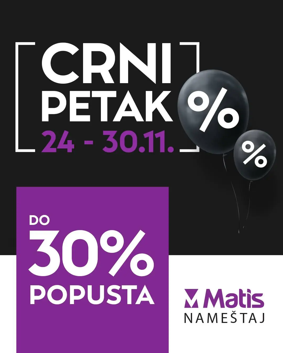 Matis BLACK FRIDAY 24-30.11.2025.