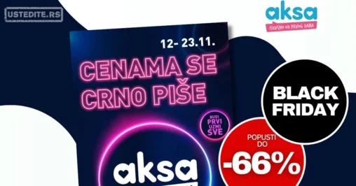 Aksa BLACK FRIDAY 12-23.11.2025.