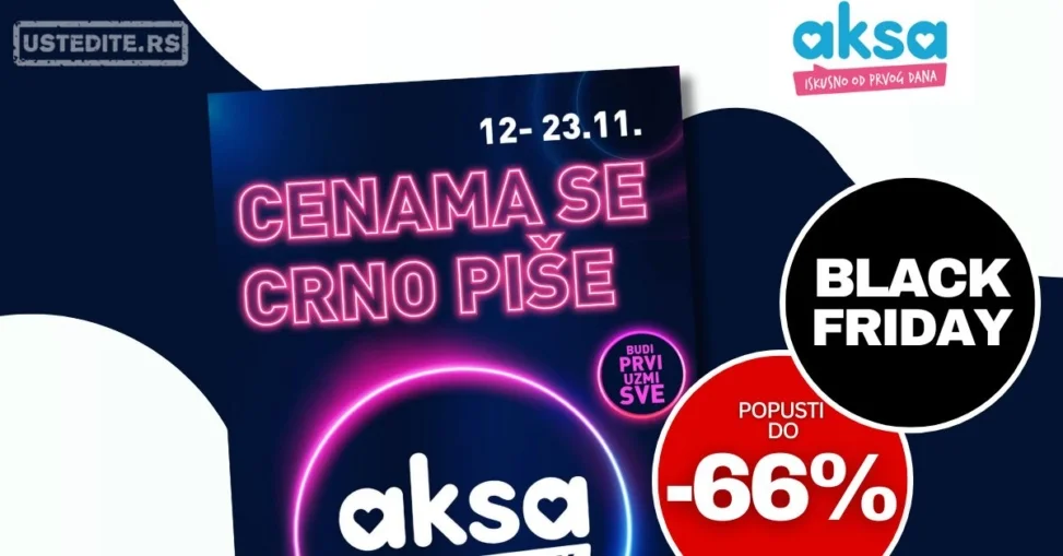Aksa BLACK FRIDAY 12-23.11.2025.