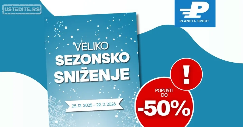 Planeta Sport SEZONSKO SNIŽENJE 25.12.2025-22.2.2026.