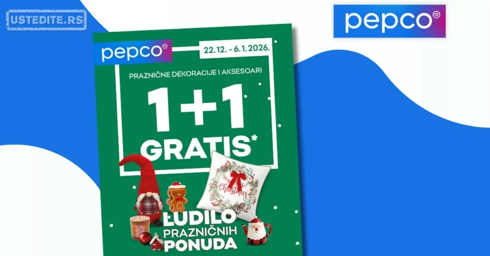 Pepco 1+1 GRATIS 22.12.2025-6.1.2026.