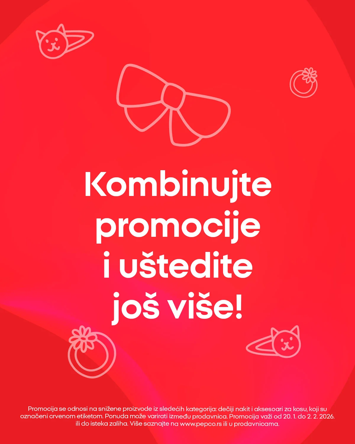 Pepco akcija: Dve promocije = dupla ušteda od 20.1.2026.