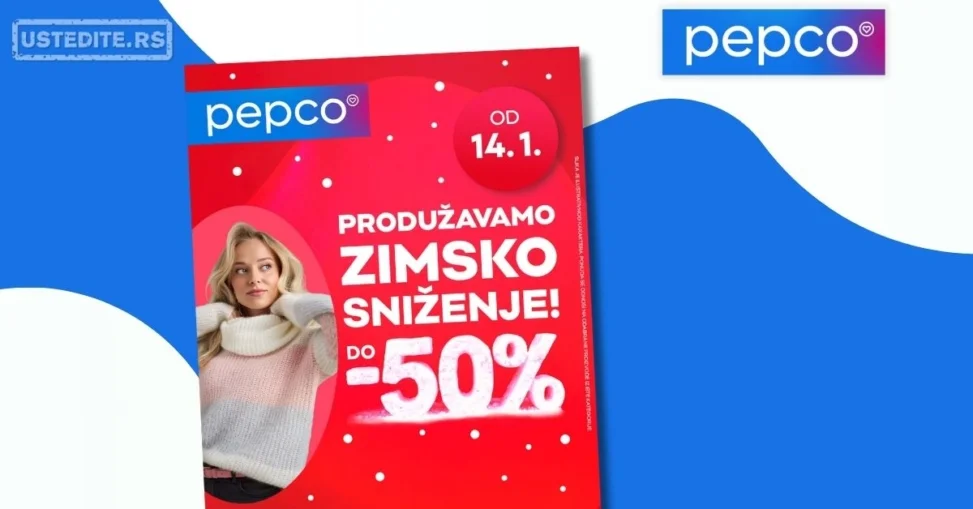 Pepco ZIMSKO SNIŽENJE do 50% od 14.1.2026.