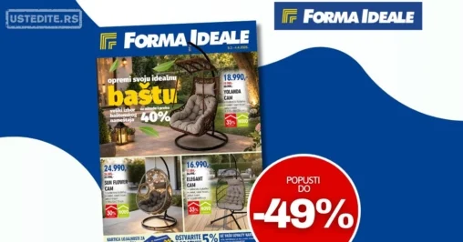 Forma Ideale katalog BAŠTENSKI NAMEŠTAJ 9.3-4.4.2026.