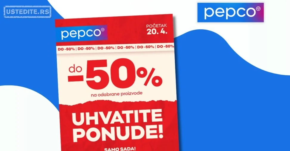Pepco SNIŽENJE do 50% od 20.4.2026.