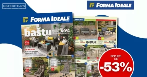 Forma Ideale katalog SVE ZA BAŠTU 6.4-2.5.2026.