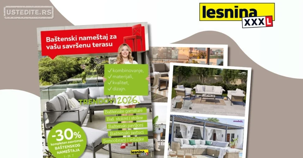 Lesnina XXXL katalog BAŠTENSKI NAMEŠTAJ 1-31.7.2026.