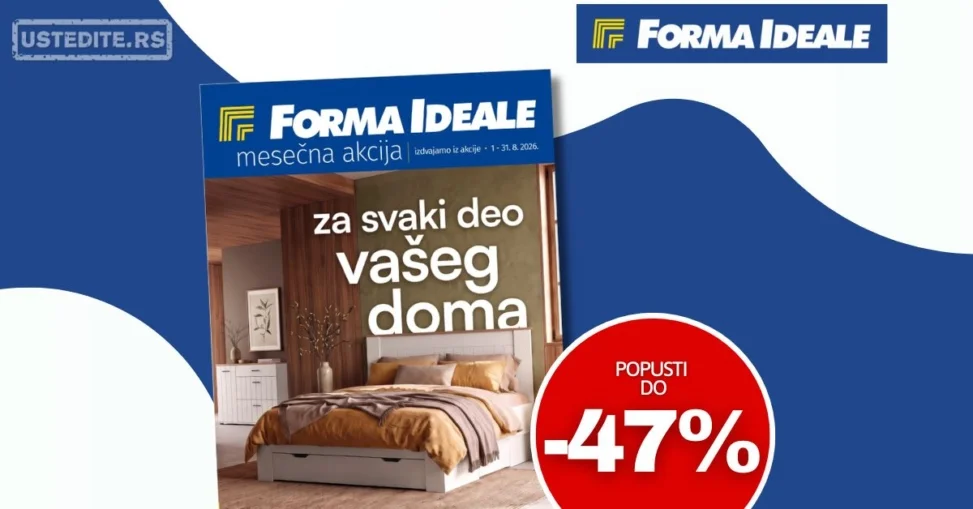 Forma ideale katalog ZA SVAKI DEO VAŠEG DOMA avgust 2026.